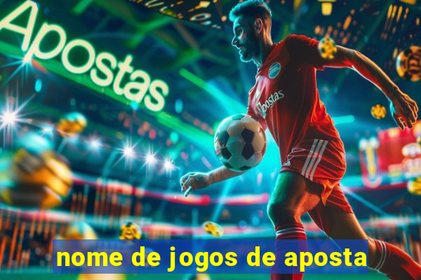 nome de jogos de aposta